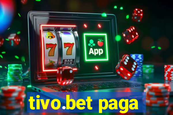 tivo.bet paga