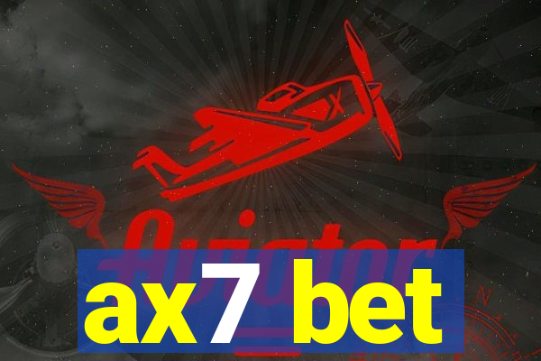 ax7 bet
