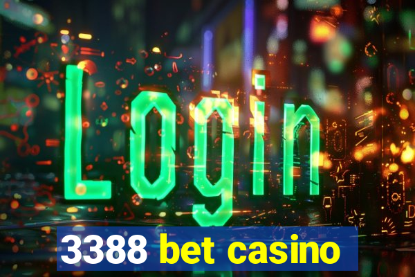 3388 bet casino