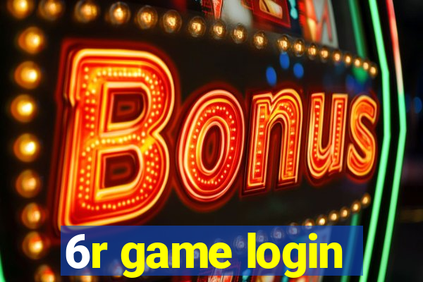6r game login