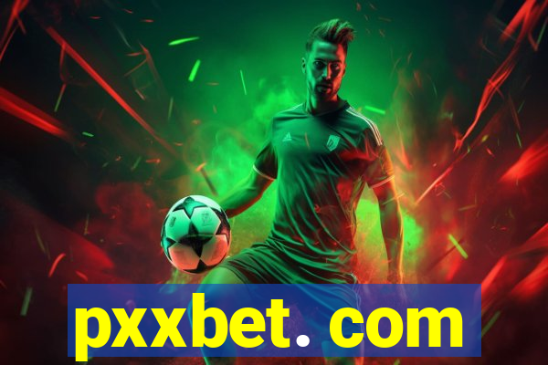 pxxbet. com