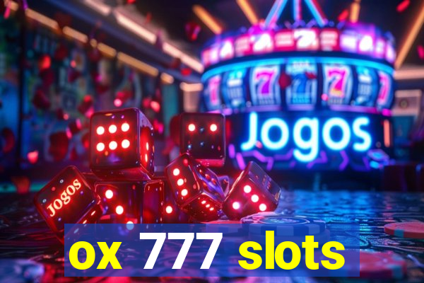 ox 777 slots