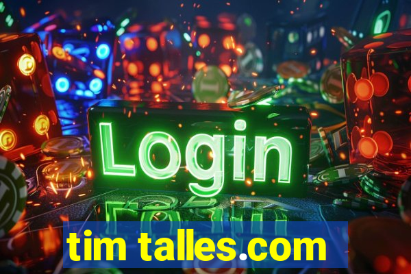 tim talles.com