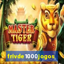 frivde1000jogos