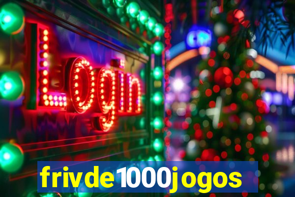 frivde1000jogos
