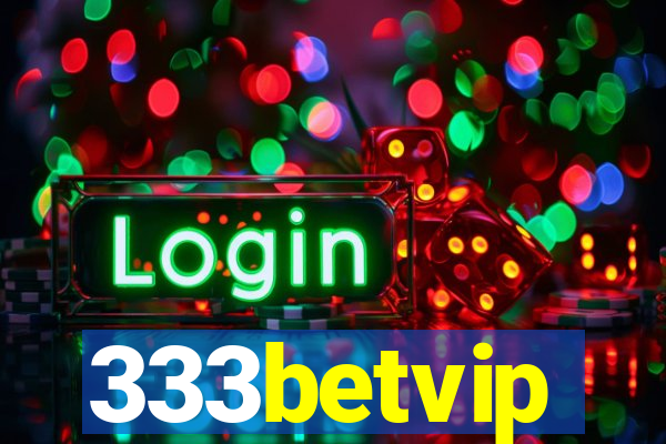 333betvip