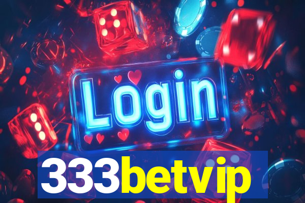 333betvip