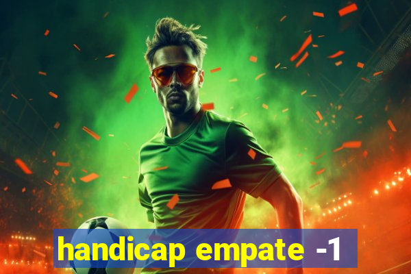 handicap empate -1