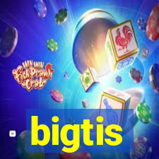 bigtis