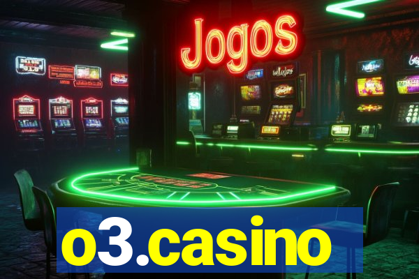 o3.casino
