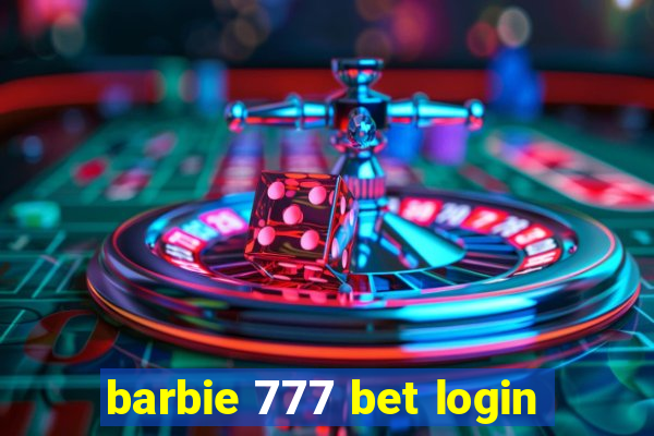 barbie 777 bet login