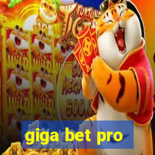giga bet pro