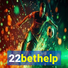 22bethelp