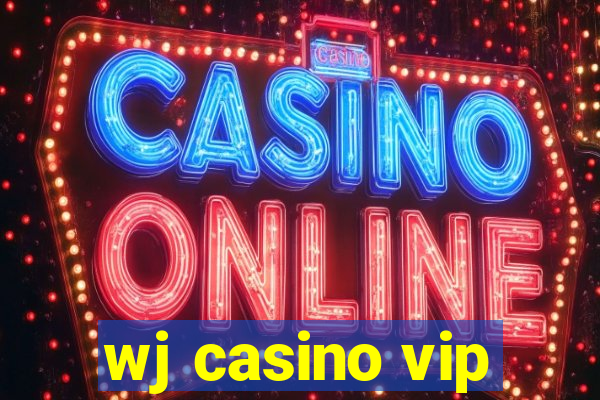 wj casino vip