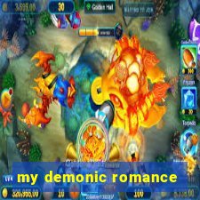 my demonic romance