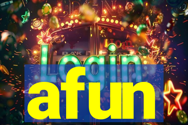 afun