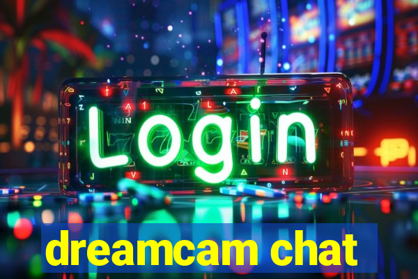 dreamcam chat