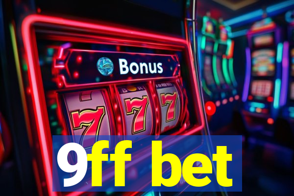 9ff bet