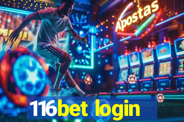 116bet login