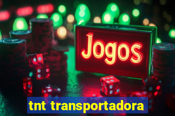 tnt transportadora
