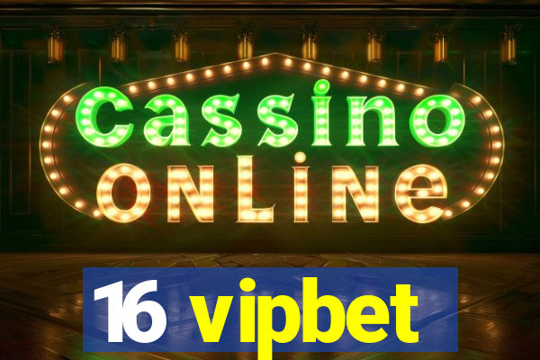 16 vipbet