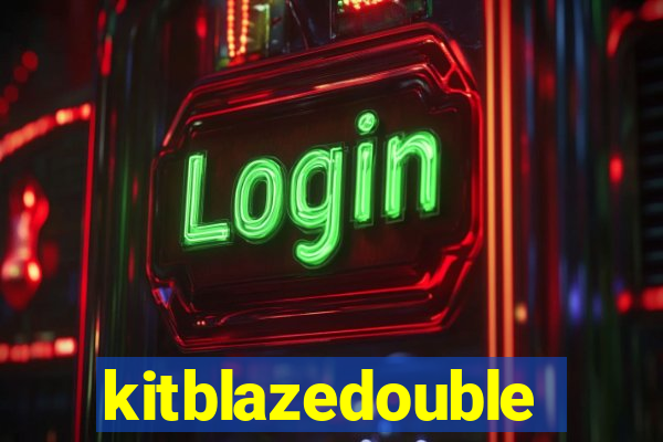 kitblazedouble