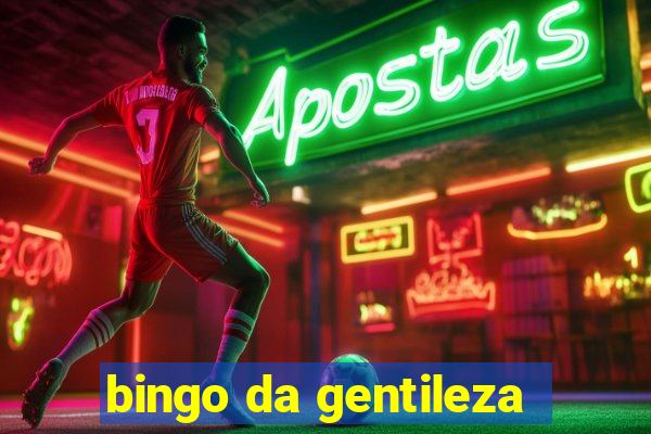 bingo da gentileza
