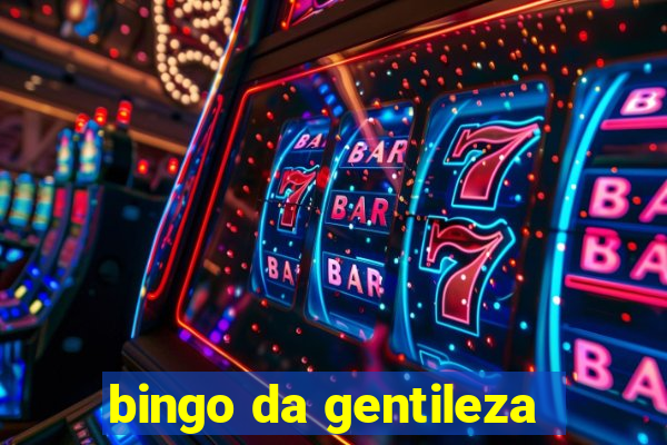 bingo da gentileza