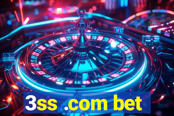 3ss .com bet