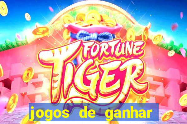 jogos de ganhar dinheiro gratuito