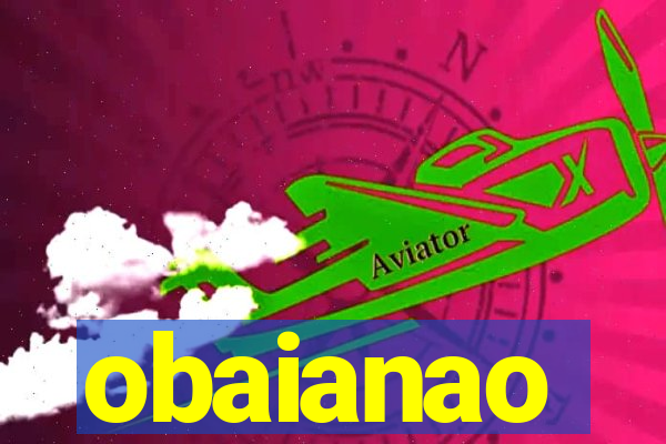 obaianao