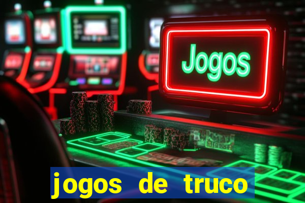 jogos de truco online grátis