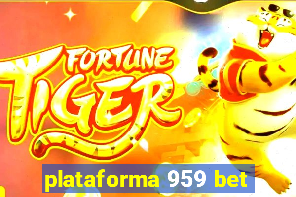 plataforma 959 bet