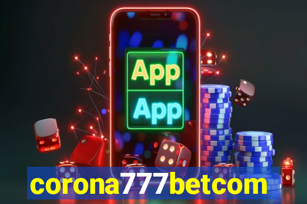 corona777betcom