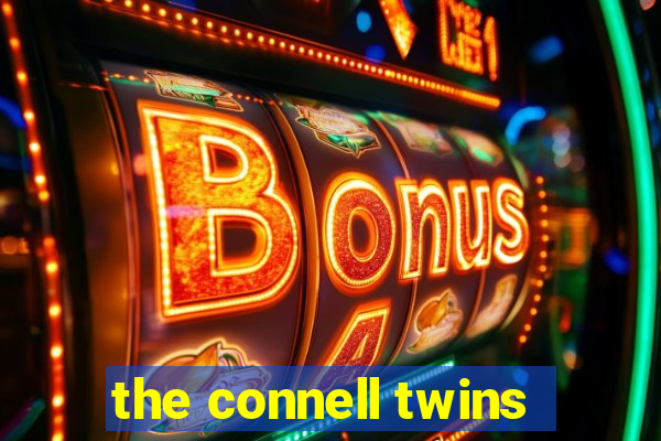 the connell twins