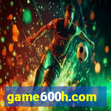 game600h.com