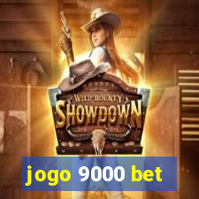 jogo 9000 bet