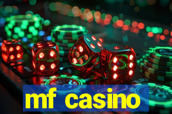 mf casino