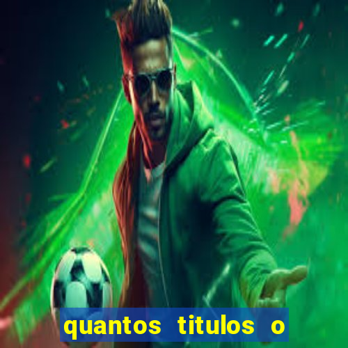 quantos titulos o flamengo tem