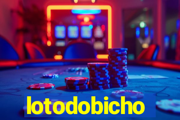 lotodobicho