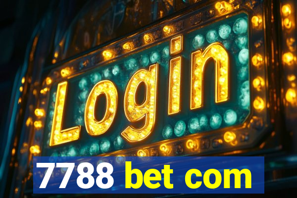 7788 bet com