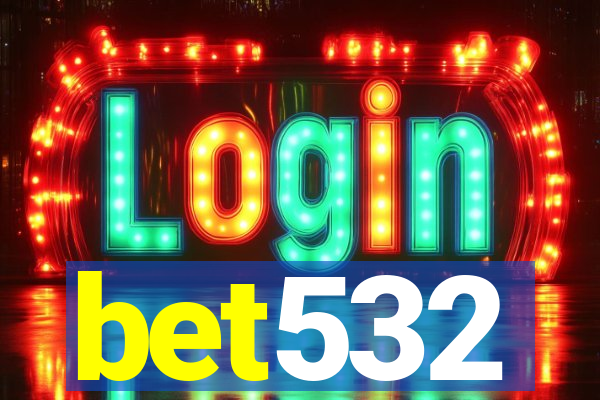 bet532