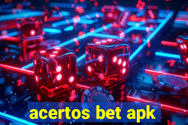 acertos bet apk