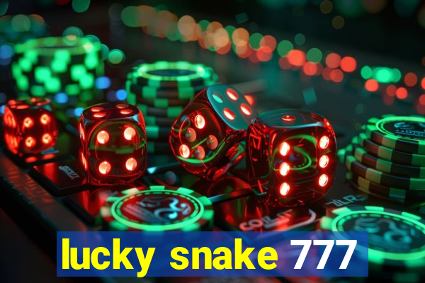 lucky snake 777