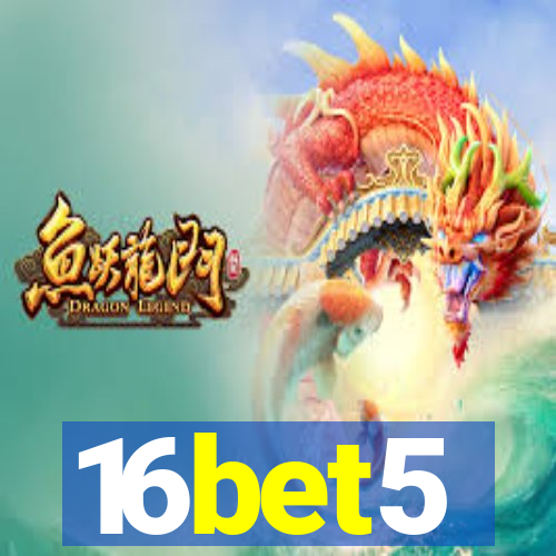 16bet5