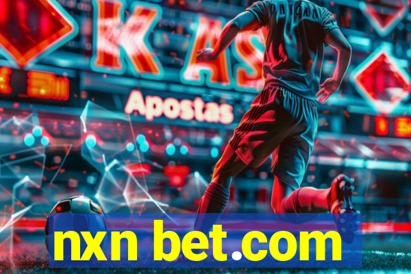 nxn bet.com