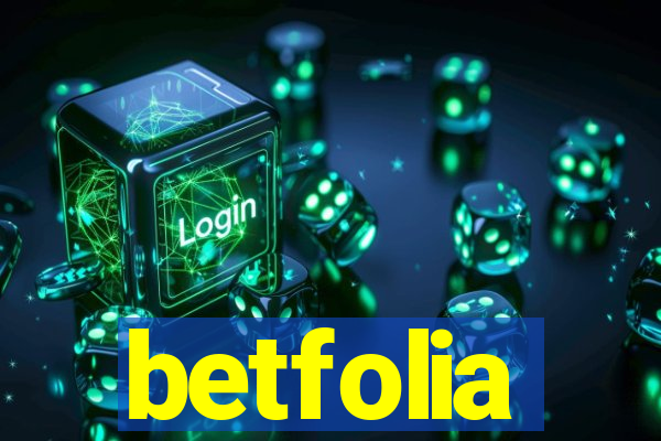 betfolia