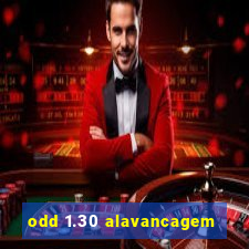 odd 1.30 alavancagem