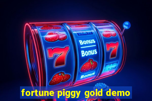 fortune piggy gold demo