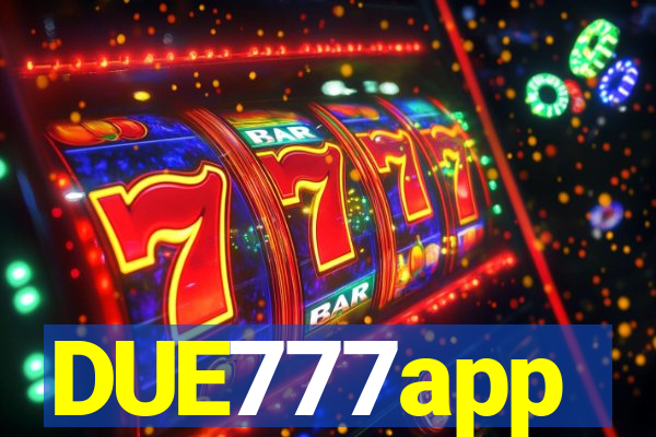 DUE777app